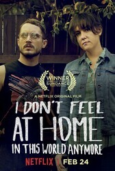 В этом мире я больше не чувствую себя как дома / I Don't Feel at Home in This World Anymore