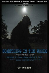 Нечто из леса / Something in the Woods