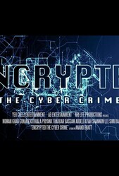 Зашифрованные: киберпреступление / Encrypted: The Cyber Crime