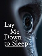 Уложи меня спать / Lay Me Down to Sleep