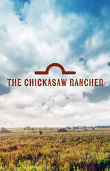 Монтфорд: владелец ранчо Чикасо / Montford: The Chickasaw Rancher