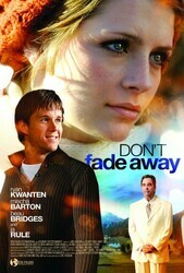 Не исчезай / Don't Fade Away