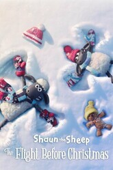 Барашек Шон: Рождественские приключения / Shaun the Sheep: The Flight Before Christmas