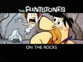 The Flintstones: On the Rocks / The Flintstones: On the Rocks