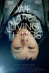 Мы - живые существа / We Are Living Things