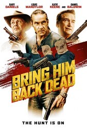 Привезите его труп / Bring Him Back Dead