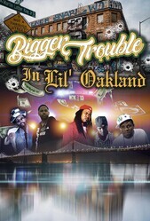 Добро пожаловать в Окленд / Bigger Trouble in Lil Oakland