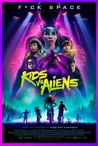 Детки против пришельцев / Kids vs. Aliens