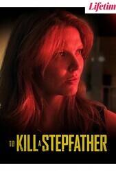 Убить отчима / To Kill a Stepfather