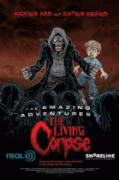 Удивительные приключения живого трупа / The Amazing Adventures of the Living Corpse