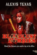 Жаждущие крови зомби / Bloodlust Zombies