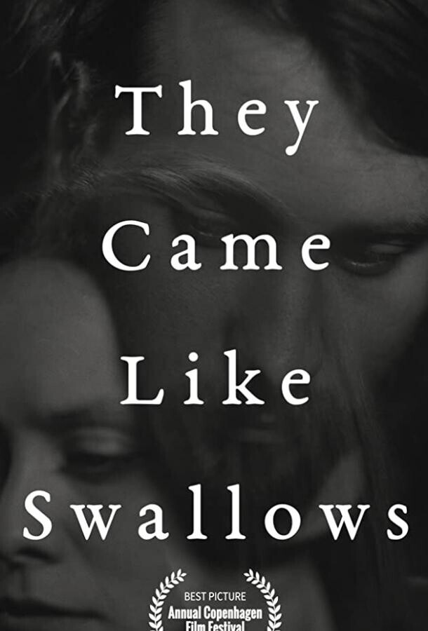 Возвращение ласточек / They Came Like Swallows