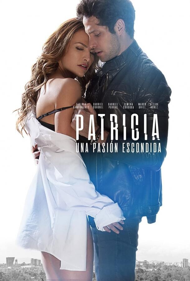 Скрытая страсть Патрисии / Patricia, Secretos de una Pasión