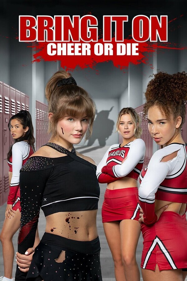 Добейся успеха или умри / Bring It On: Cheer or Die