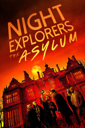 Ночные сталкеры: Психбольница / Night Explorers: The Asylum