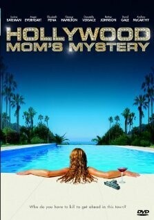 Тайна голливудской мамы / The Hollywood Mom's Mystery