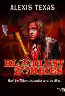 Жаждущие крови зомби / Bloodlust Zombies