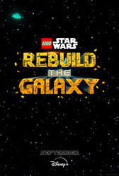 LEGO Звёздные войны: Восстанови Галактику / Lego Star Wars: Rebuild the Galaxy