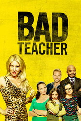 Очень плохая училка  / Bad Teacher